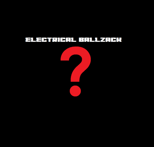 Electrical Ballzack : ?